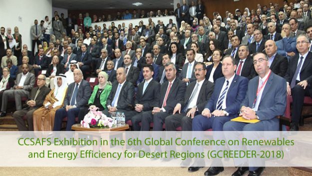 CCSAFS Exhibition in the 6th Global Conference on Renewables and Energy Efficiency for Desert Regions (GCREEDER-2018)